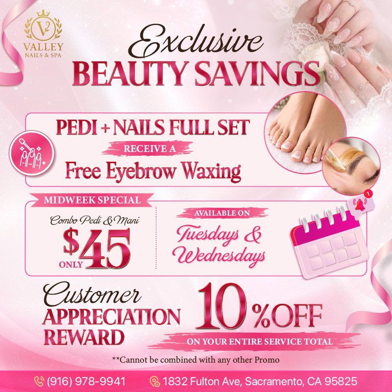 💖 Valley Nails & Spa - Promotions! 💖